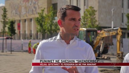 Punimet në sheshin “Skënderbej” - News, Lajme - Vizion Plus