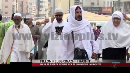 Fillon pelegrinazhi i Haxhit - News, Lajme - Vizion Plus