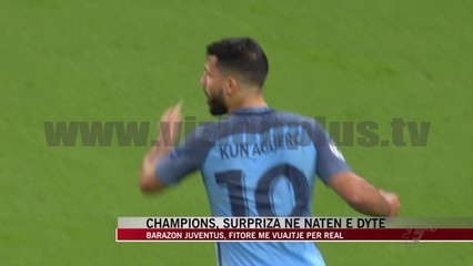 Champions, surpriza në natën e dytë - News, Lajme - Vizion Plus