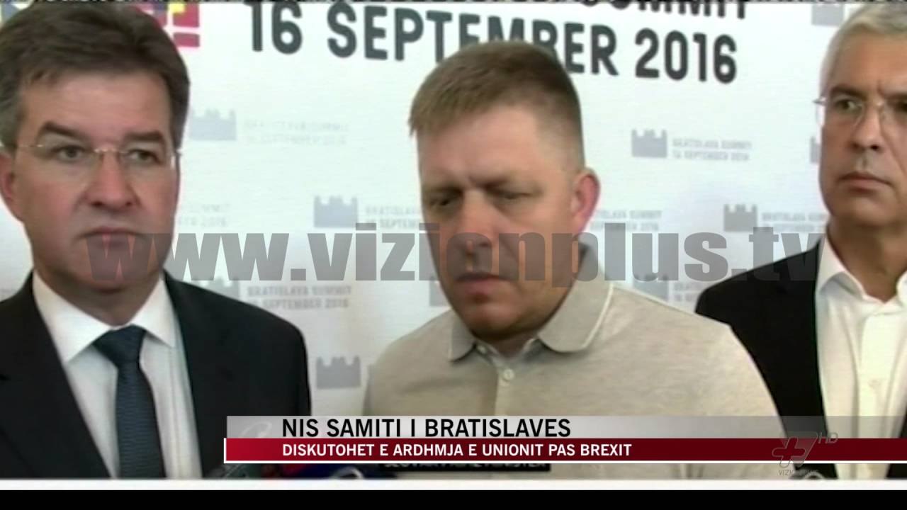 Nis samiti i Bratislavës - News, Lajme - Vizion Plus