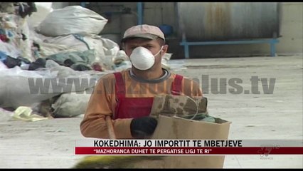 下载视频: Kokedhima: Jo importit të mbetjeve! - News, Lajme - Vizion Plus