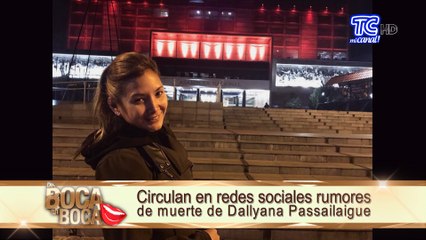 Circulan en redes sociales rumores de muerte de Dallyana Passailaigue