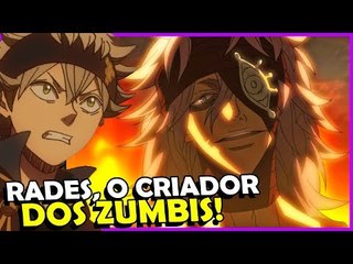 RADES, O CARA QUE CRIA ZUMBIS, ASTA O MELHOR!!! Analise EP 22 Black Clover