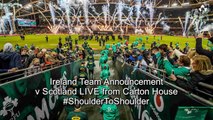 Ireland v Scotland: Team Announcement Press Conference