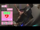 [We got Married4] 우리 결혼했어요 First encounter of Eric Nam and Solar -  20160416