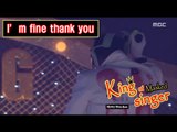 [King of masked singer] 복면가왕 - 'I'm fine thank you' Identity 20160515