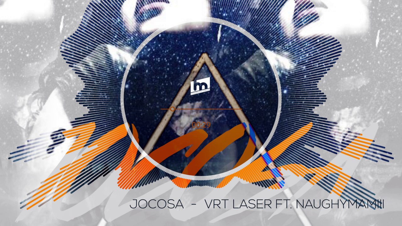 VRT Laser - Jocosa ft NaughtyMamiii |OFFICIAL AUDIO|