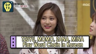 [Oppa Thinking - TWICE] Tzuyu, Momo, Sana, Mina Plays Word Chain In Korean 20170527