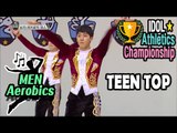 [Idol Star Athletics Championship] TEEN TOP AEROBICS - INSPIRED BY 'ORCHESTRA' 20170130