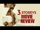 3 Storeys Movie Review By Bharathi Pradhan | Sharman Joshi, Pulkit Samrat, Richa Chadha
