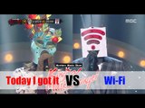 [King of masked singer] 복면가왕 - Wi-Fi VS Today I Got it - 'Between Love and Friendship' 20151004