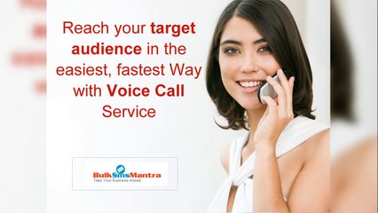 Reach your target audience in the easiest, fastest Way with Voice Call Service