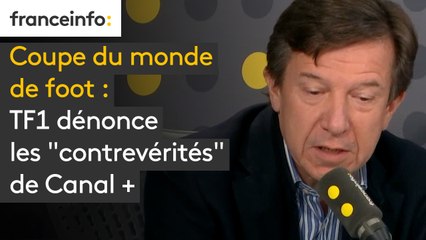 Coupe du monde de foot : TF1 dénonce les "contrevérités" de Canal +