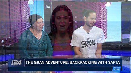 TRENDING | The Gran Adventure: backpacking with safta | Friday,  March 9th 2018