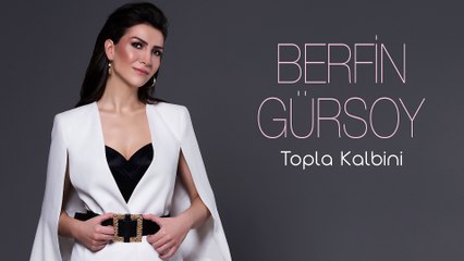 Berfin Gürsoy - Topla Kalbini (EP)