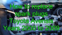 How to replace spark plugs Toyota Avensis. Years 2000 to 2017.