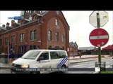 [15/01/16 뉴스투데이] 벨기에 경찰, 이슬람 테러조직 은신처 급습…2명 사살