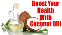 Top 10 Health Benefits Of Coconut Oil | Boldsky