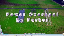 ★ SimCity 5 (new) Mods #18 ►Power Overhaul by Parker◀ (Enhancement Mod) [REVIEW]