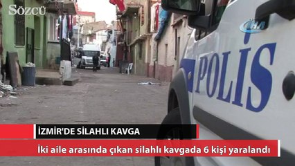 İzmir’de silahlı kavga