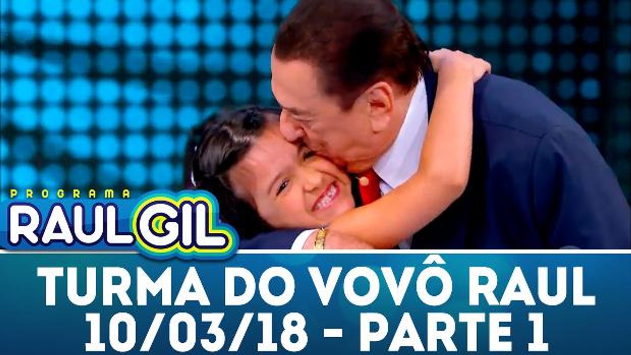 Turma do Vovô Raul - 10.03.18 - Parte 1