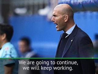 Real Madrid must keep fighting - Zidane