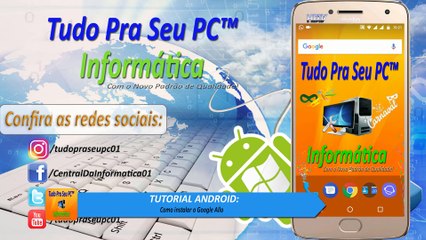 TUTORIAL ANDROID - Como instalar o Google Allo