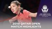 2018 Qatar Open Highlights I Liu Shiwen vs Kasumi Ishikawa (1/2)