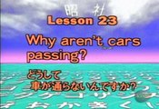 Let's Learn Japanese Basic 23. Why aren't cars passing Part 1