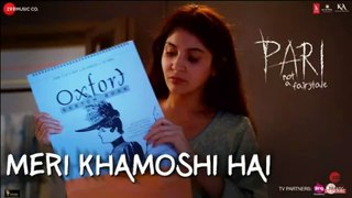 Meri Khamoshi Hai | Pari | Anushka Sharma & Parambrata Chatterjee | Ishan Mitra | Anupam Roy