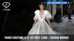 Paris Couture Fashion Week Spring/Summer 2018 - First Look -  Zuhair Murad | FashionTV | FTV