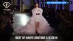 Best Of Haute Couture Spring/Summer 2018  | FashionTV | FTV