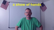 Learn English: Daily Easy English Expression 0620: a show of hands