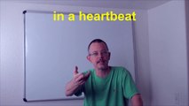 Learn English: Daily Easy English Expression 0440: in a heartbeat