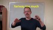 Learn English: Daily Easy English Expression 0311: way too much, far too much, much too much