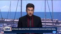 i24NEWS DESK | Syria delegation considers evacuation deal | Sunday, March 11th 2018