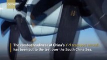 Y-9 transport plane in long-distance training over South China Sea for first time