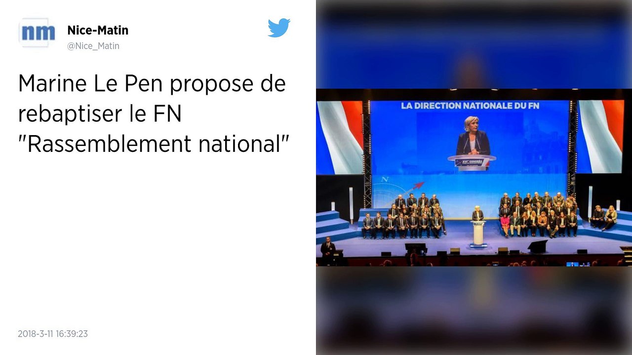 Congrès du FN. Marine Le Pen propose de rebaptiser le parti « Rassemblement national ».