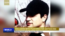 Chinese-American filmmaker Dayyan Eng talks about the Chinese movie market