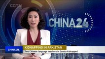 Two Chinese nationals kidnapped in Pakistan