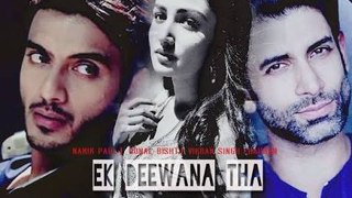 Ek deewana tha- whatsapp status- the obsessed lovers- shiv, sharanya, vyom