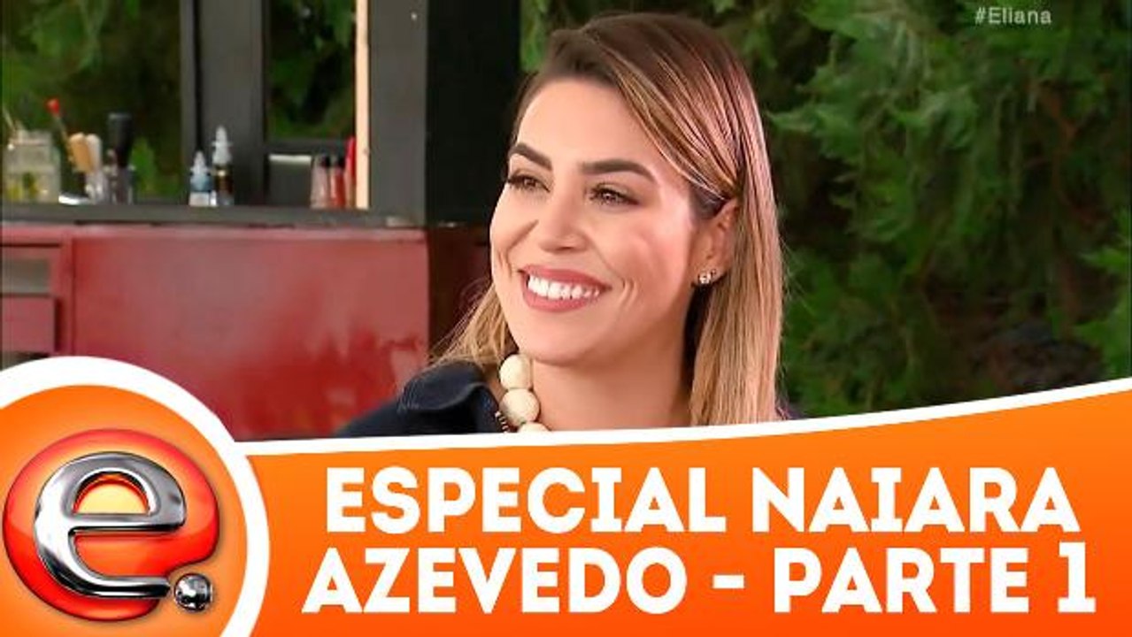 Especial Naiara Azevedo - 11.03.18 - Parte 1
