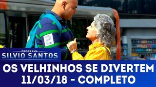 Os Velhinhos se Divertem - 11.03.18 - Completo