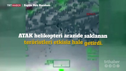 ATAK helikopteri, gizlenmeye çalışan teröristleri böyle vurdu