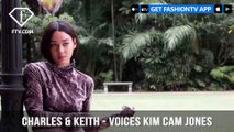 CHARLES & KEITH presents VOICES: KIM CAM JONES Portfolio | FashionTV | FTV