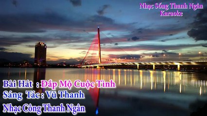 Đắp Mộ Cho Cuộc Tình Karaoke ( Beat Chuẩn )
