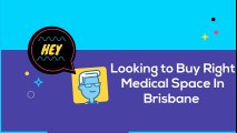 How to buy the medical office space in Brisbane?