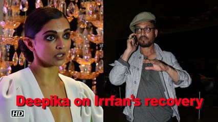 Deepika Padukone Pray on Irrfan Khan’s recovery
