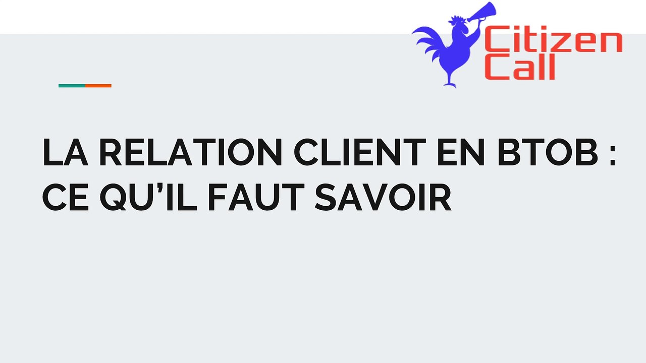 La relation client en BtoB : ce qu'il faut savoir