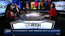 THE SPIN ROOM | Putin suggests 'Jews' meddled with U.S. election | Monday, March 12th 2018